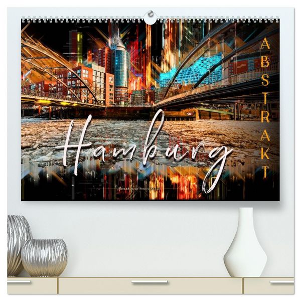 Produktbild: Hamburg abstrakt (hochwertiger Premium Wandkalender 2026 DIN A2 quer), Kunstdruck in Hochglanz