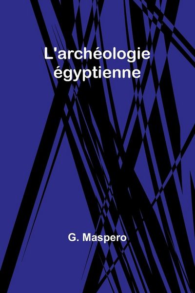 Produktbild: L'arch&eacute;ologie &eacute;gyptienne