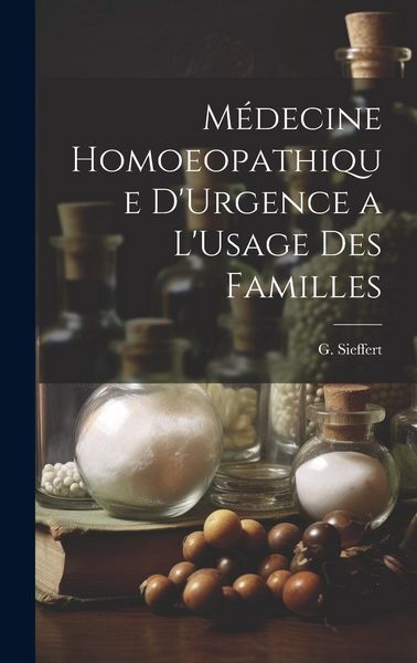 Produktbild: M&eacute;decine Homoeopathique D'Urgence a L'Usage des Familles