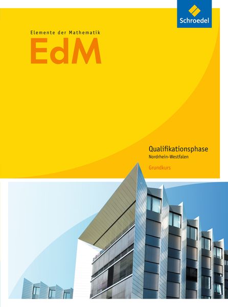 Elemente Mathematik Qualifikationsph. GK SB S2 NRW 2014, Gebundene Ausgabe von , Schroedel, 978-3-507-87982-9