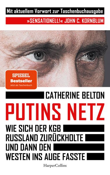 Produktbild: Putins Netz. Wie sich der KGB Russland zur&uuml;ckholte und dann den Westen ins Auge fasste &ndash; AKTUALISIERTE TACHENBUCHAUSGABE