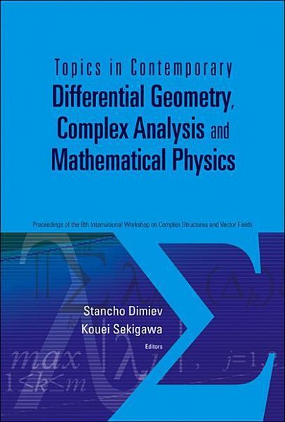 Produktbild: Topics in Contemporary Differential Geometry, Complex Analysis and Mathematical Physics - Proceedings of the 8th International Workshop on Complex Structures and Vector Fields