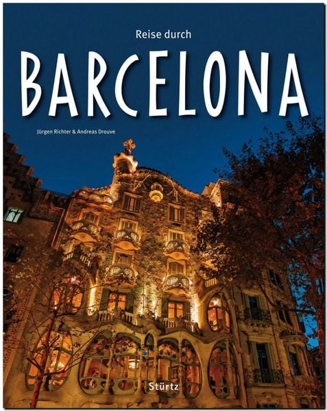 Reise durch Barcelona, Gebundene Ausgabe von Andreas Drouve, Stürtz, 9783800342310