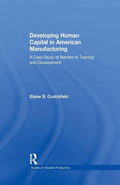 Produktbild: Developing Human Capital in American Manufacturing
