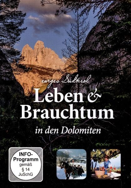 Produktbild: Ewiges S&uuml;dtirol - Leben & Brauchtum in den Dolomiten