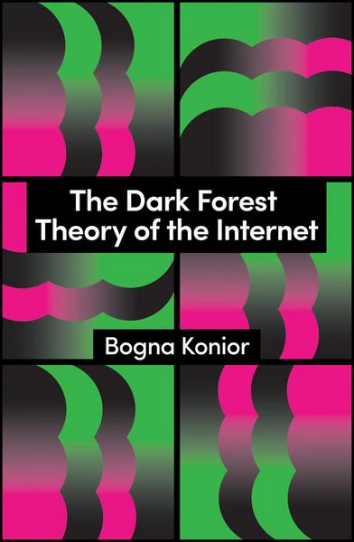Produktbild: The Dark Forest Theory of the Internet
