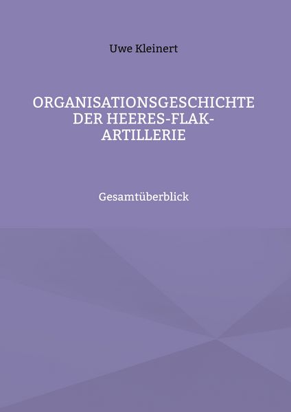 Produktbild: Organisationsgeschichte der Heeres-Flak-Artillerie