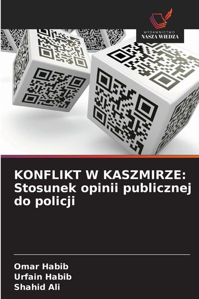 Produktbild: KONFLIKT W KASZMIRZE: Stosunek opinii publicznej do policji