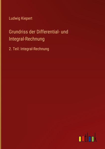 Produktbild: Grundriss der Differential- und Integral-Rechnung