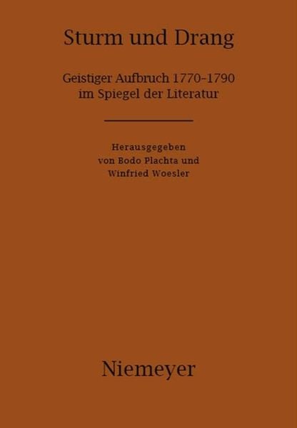 Sturm und Drang, Gebundene Ausgabe von Bodo Plachta , Winfried Woesler, De Gruyter, 9783484107663