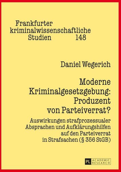 Produktbild: Moderne Kriminalgesetzgebung: Produzent von Parteiverrat?