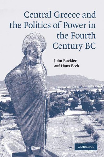 Produktbild: Central Greece and the Politics of Power in the Fourth Century BC
