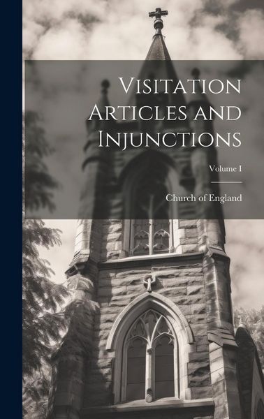 Produktbild: Visitation Articles and Injunctions; Volume I