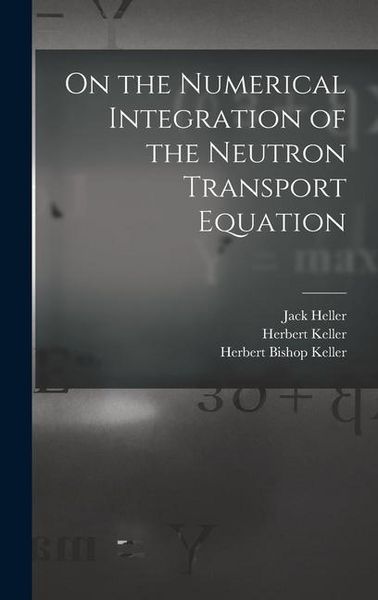 Produktbild: On the Numerical Integration of the Neutron Transport Equation