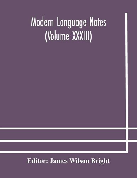 Produktbild: Modern Language Notes (Volume Xxxiii)