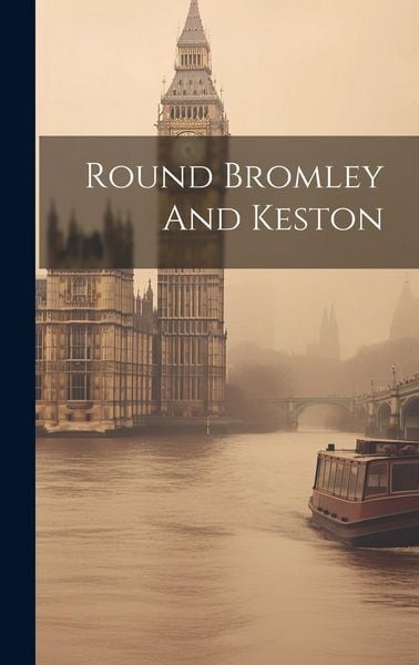 Produktbild: Round Bromley And Keston
