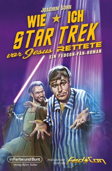 Produktbild: Wie ich Star Trek vor Jesus rettete