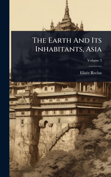Produktbild: The Earth And Its Inhabitants, Asia