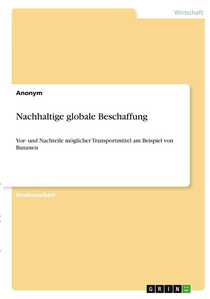 Nachhaltige globale Beschaffung, Taschenbuch von , GRIN, 9783346342270