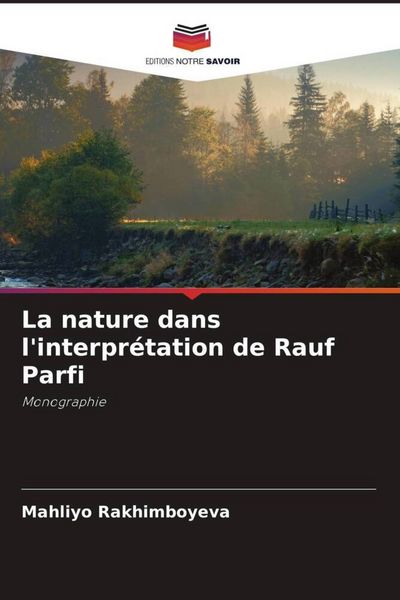 Produktbild: La nature dans l'interpr&eacute;tation de Rauf Parfi