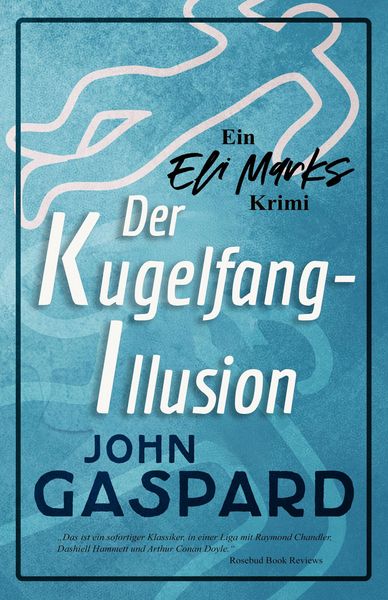 Produktbild: Der Kugelfang-Illusion (Ein Eli-Marks-Krimi, #2)