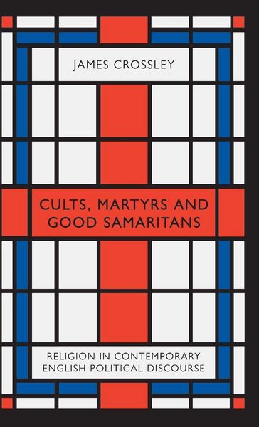 Produktbild: Cults, Martyrs and Good Samaritans