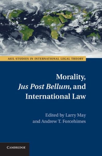 Produktbild: Morality, Jus Post Bellum, and International Law