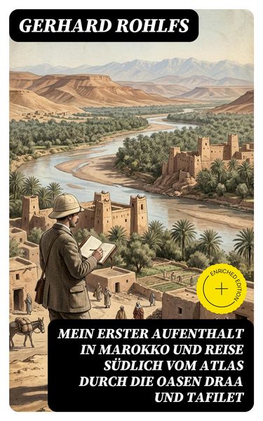 Produktbild: Mein erster Aufenthalt in Marokko und Reise s&uuml;dlich vom Atlas durch die Oasen Draa und Tafilet