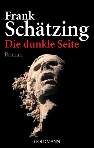 Die dunkle Seite, Taschenbuch von Frank Schätzing, Goldmann