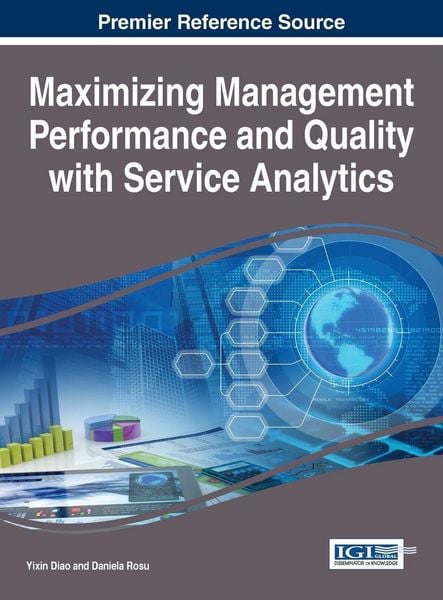Produktbild: Maximizing Management Performance and Quality with Service Analytics