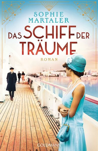Das Schiff der Träume, Taschenbuch von Sophie Martaler, Goldmann, 9783442491827