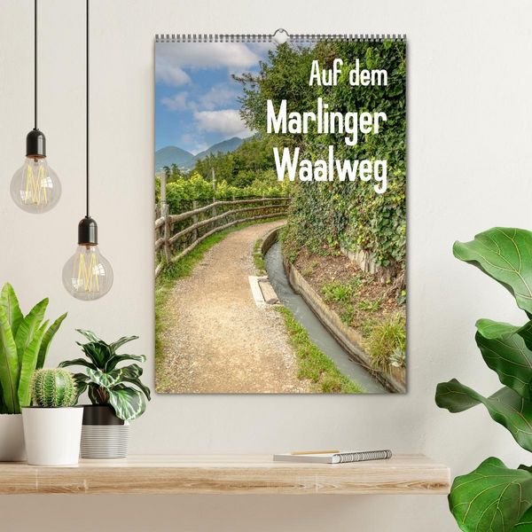 Produktbild: Auf dem Marlinger Waalweg (Wandkalender 2026 DIN A2 hoch), CALVENDO Monatskalender