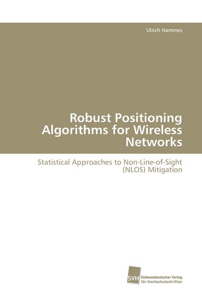Produktbild: Robust Positioning Algorithms for Wireless Networks