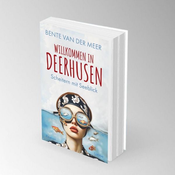 Produktbild: Willkommen in Deerhusen. Scheitern mit Seeblick