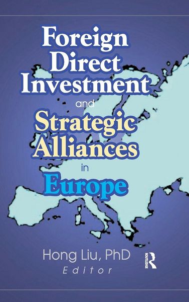 Produktbild: Foreign Direct Investment and Strategic Alliances in Europe