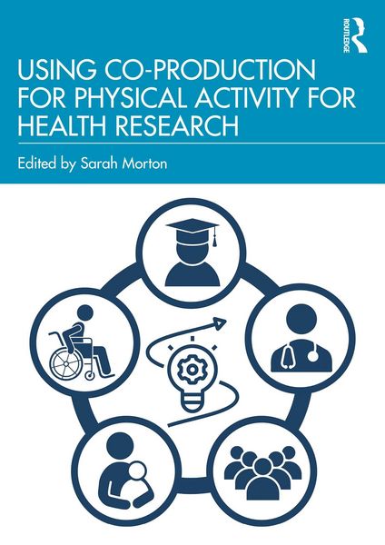 Produktbild: Using Co-Production for Physical Activity for Health Research