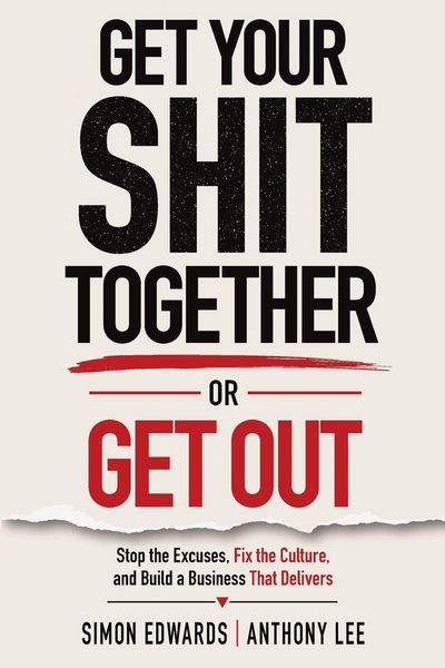 Produktbild: Get Your Shit Together or Get Out