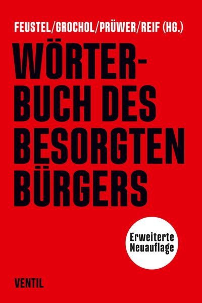 Produktbild: W&ouml;rterbuch des besorgten B&uuml;rgers