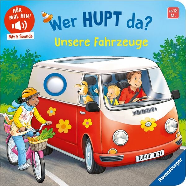 Hör mal hin - Wer hupt da? Unsere Fahrzeuge, Gebundene Ausgabe von Maria Höck, Ravensburger Verlag GmbH, 978-3-473-42116-9