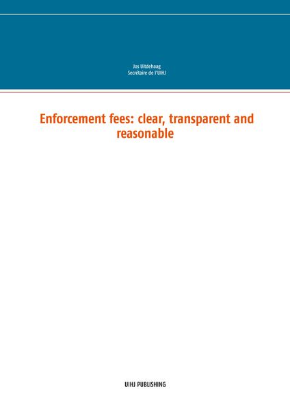 Enforcement fees: clear, transparent and reasonable, Taschenbuch von Jos Uitdehaag, Books on Demand, 9782322161331