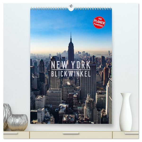 Produktbild: New York - Blickwinkel (hochwertiger Premium Wandkalender 2026 DIN A2 hoch), Kunstdruck in Hochglanz