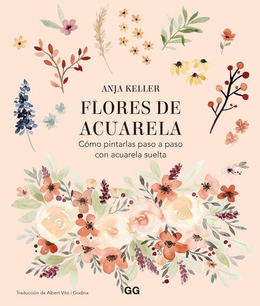 Produktbild: Flores de acuarela C&oacute;mo pintarlas paso a paso con acuarela suelta