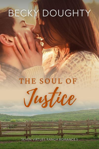 Produktbild: The Soul of Justice (Seven Virtues Ranch Romance, #5)