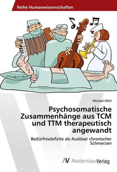 Produktbild: Psychosomatische Zusammenh&auml;nge aus TCM und TTM therapeutisch angewandt