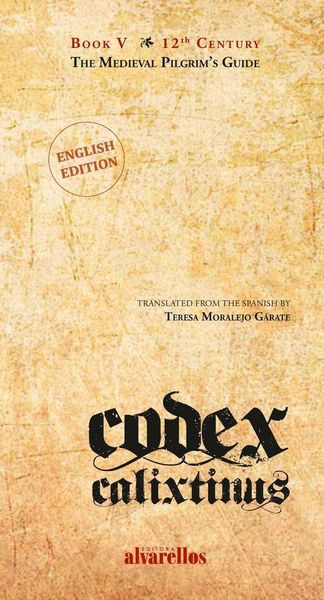 Produktbild: Codex Calixtinus : book V : the medieval pilgrim's guide