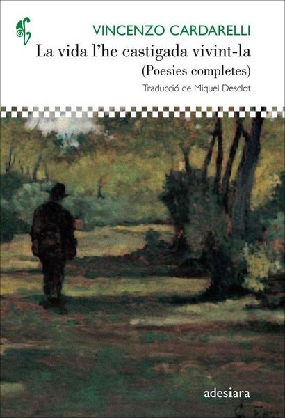 Produktbild: La vida l'he castigada vivint-la : (Poesies completes)