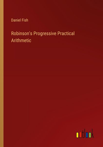 Produktbild: Robinson's Progressive Practical Arithmetic