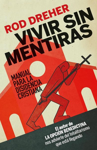 Produktbild: Vivir sin mentiras : manual para la disidencia cristiana