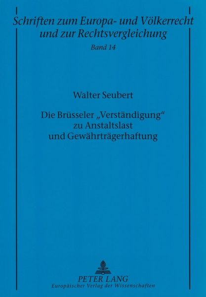 Produktbild: Die Br&uuml;sseler &laquo;Verst&auml;ndigung&raquo; zu Anstaltslast und Gew&auml;hrtr&auml;gerhaftung
