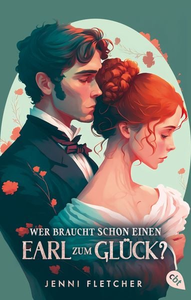 Wer braucht schon einen Earl zum Glück?, Taschenbuch von Jenni Fletcher, Cbt, 9783570315460